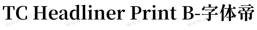 TC Headliner Print B字体转换
